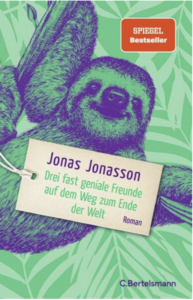 drei-fast geniale-freunde-auf-dem-weg-zum-ende-der-welt-jonas-jonasson